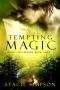 [Myths and Legends 03] • Tempting Magic